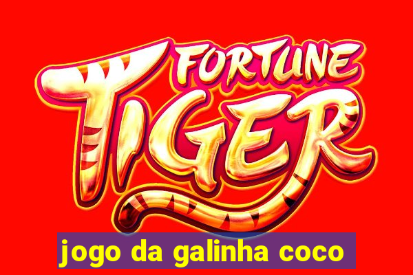 jogo da galinha coco